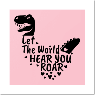 Let The World Hear You Roar, Dinosaur Kids, Nursery Sign, Valentine Saying Posters and Art